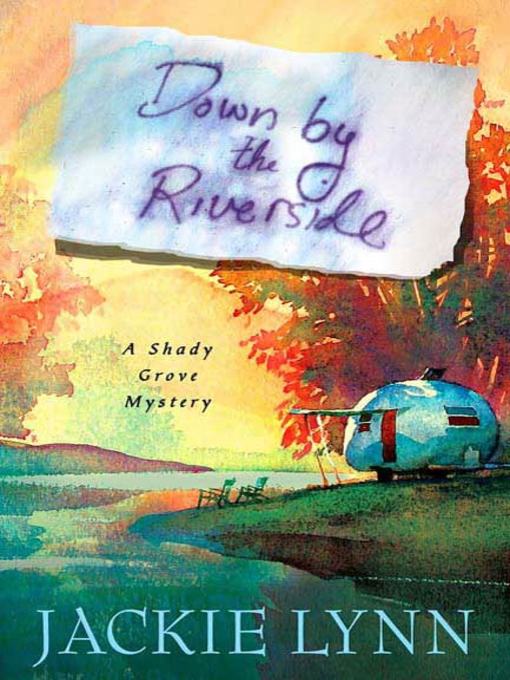 Title details for Down by the Riverside by Jackie Lynn - Wait list